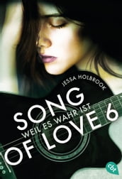 SONG OF LOVE - Weil es wahr ist