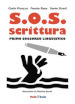 S.O.S. scrittura. Primo soccorso linguistico