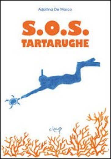 S.O.S. tartarughe - Adolfina De Marco