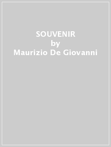 SOUVENIR - Maurizio De-Giovanni