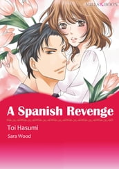 A SPANISH REVENGE (Mills & Boon Comics)