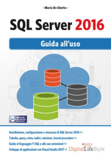 SQL Server 2016. Guida all'uso - Mario De Ghetto