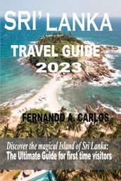 SRI  LANKA TRAVEL GUIDE 2023