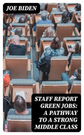 STAFF REPORT Green Jobs: A Pathway to a Strong Middle Class