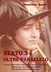 STATO 3 e OLTRE PARALLELO