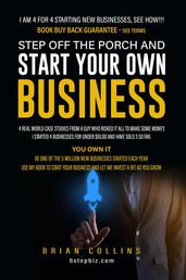 STEP OFF THE PORCH AND START YOUR OWN BUSINESS