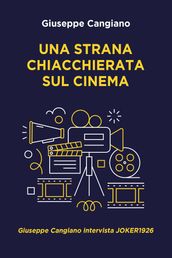 UNA STRANA CHIACCHIERATA SUL CINEMA