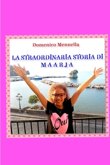 LA STRAORDINARIA STORIA DI MAARJA - Domenico Mennella