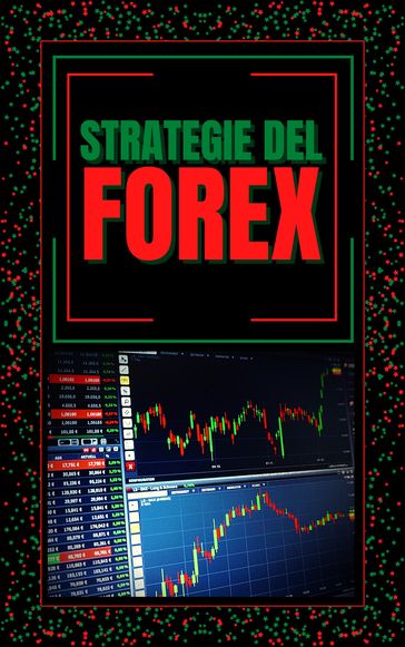 STRATEGIE DEL FOREX - MENTES LIBRES