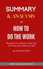 SUMMARY & ANALYSIS OF HOW TO DO THE WORK