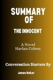 SUMMARY OF The Innocent A Novel Harlan Coben