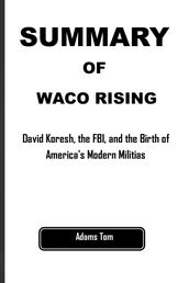 SUMMARY OF WACO RISING