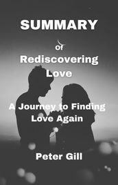 SUMMARY Of Rediscovering Love