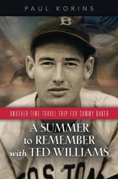 A SUMMER to REMEMBER with TED WILLIAMS