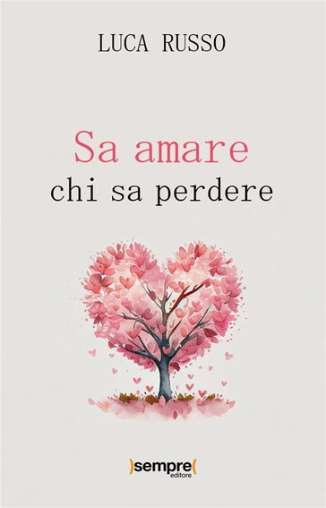 Sa amare chi sa perdere - Luca Russo