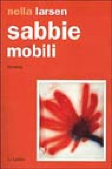 Sabbie mobili - Nella Larsen