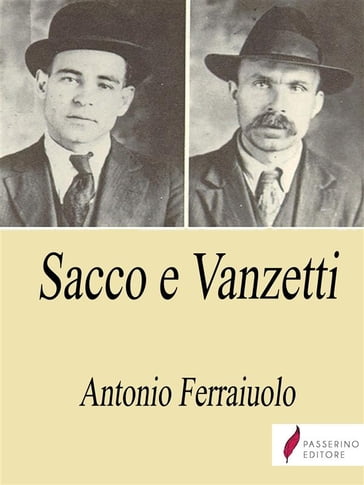 Sacco e Vanzetti - Antonio Ferraiuolo