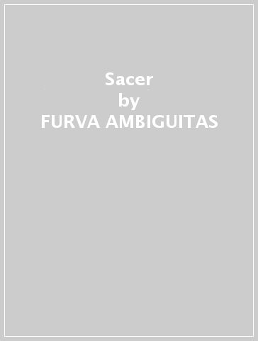 Sacer - FURVA AMBIGUITAS