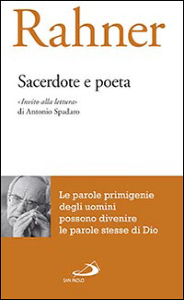 Sacerdote e poeta. «Invito alla lettura» di Antonio Spadaro - Karl Rahner