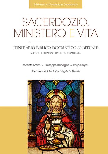 Sacerdozio, ministero e vita - Giuseppe De Virgilio - Philip Goyret - Vicente Bosch