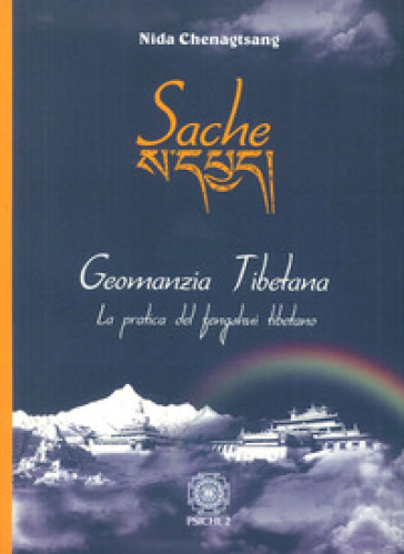 Sache. Geomanzia tibetana - Nida Chenagtsang