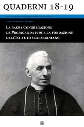 La Sacra Congregazione De Propaganda Fida e la fondazione dell Istituto Scalabriniano