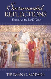 Sacramental Reflections