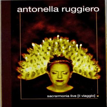 Sacrarmonia live(il viaggio)+cd - Antonella Ruggiero