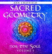 Sacred Geometry For The Soul