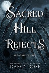 Sacred Hill Rejects: The Complete Series