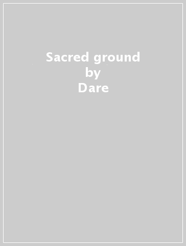 Sacred ground - Dare