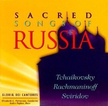 Sacred songs of russia - GLORIAE DEI CANTORES