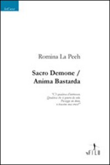 Sacro demone-Anima bastarda - Romina La Peeh