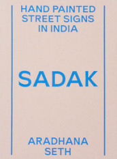 Sadak. Hand painted street signs in India