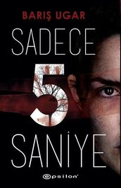 Sadece 5 Saniye