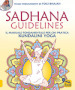 Sadhana guidelines. Il manuale fondamentale per chi pratica Kundalini yoga