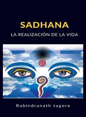 Sadhana - La realización de la vida (traducido)