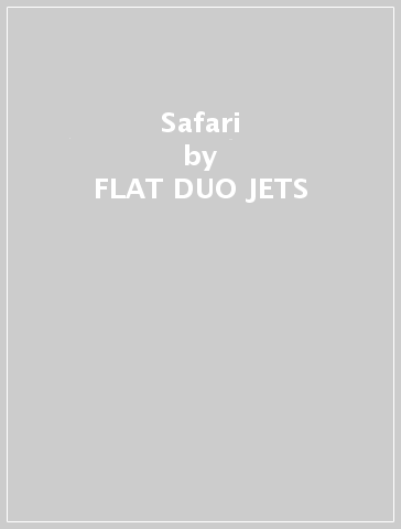 Safari - FLAT DUO JETS