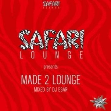 Safari lounge - AA.VV. Artisti Vari