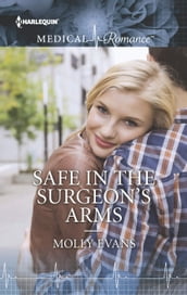 Safe in the Surgeon s Arms