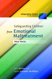 Safeguarding Children from Emotional Maltreatment