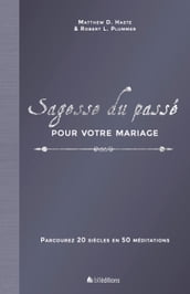 Sagesse du passé pour votre mariage