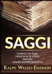 Saggi: Fiducia in se stessi-Natura-Uomini rappresentativi