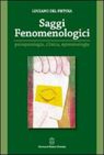 Saggi fenomenologici. Psicopatologia, clinica, epistemologia - Luciano Del Pistoia | 