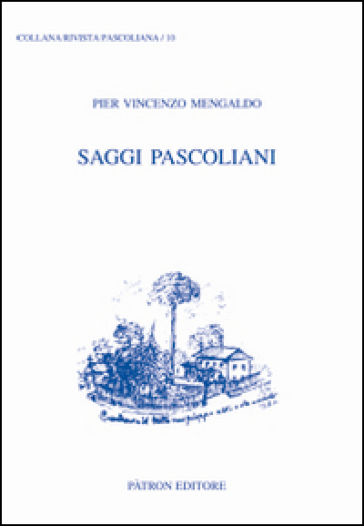 Saggi pascoliani - Pier Vincenzo Mengaldo