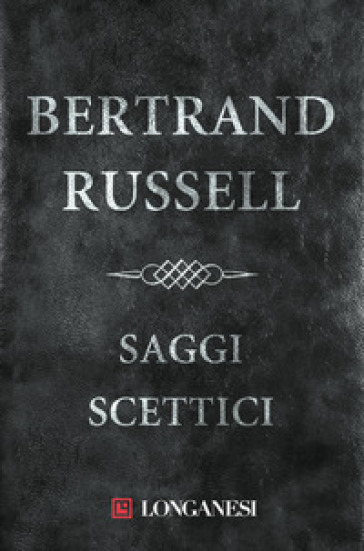 Saggi scettici - Bertrand Russell