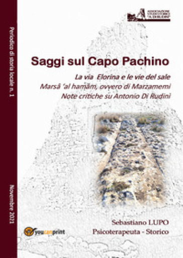Saggi sul Capo Pachino. Periodico di storia locale (2021). 1. - Sebastiano Lupo
