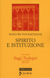 Saggi teologici. 5: Spirito e istituzione