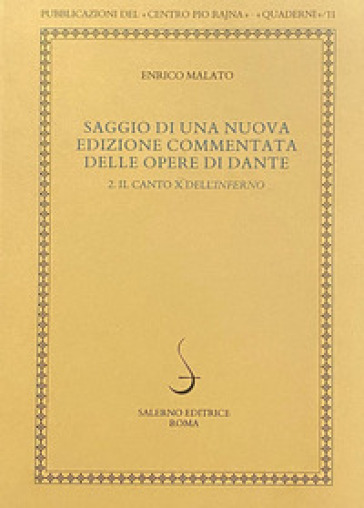 Saggio di una nuova edizione commentata delle opere di Dante. 2: Il canto X dell'Inferno - Enrico Malato