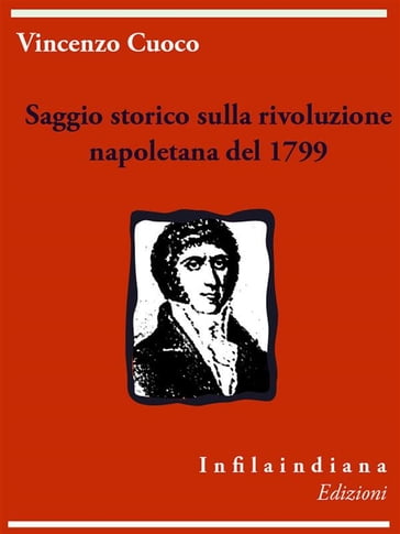 Saggio storico sulla rivoluzione napoletana del 1799 - Vincenzo Cuoco